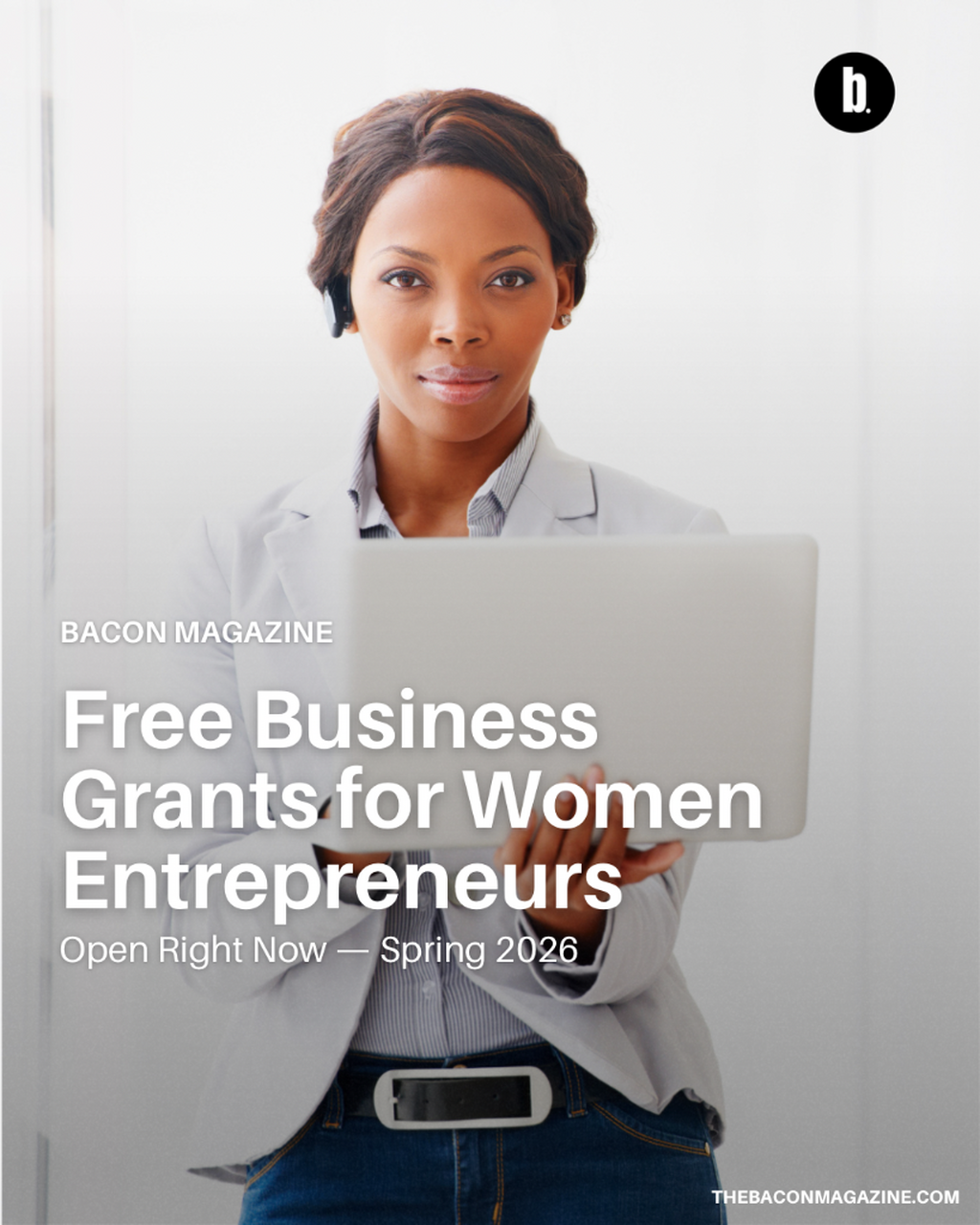 5 Free Business Grants for Women Entrepreneurs Open Right Now &mdash; Spring 2026