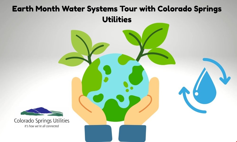 Earth Month Water Systems Tour with Colorado Springs Utilities!