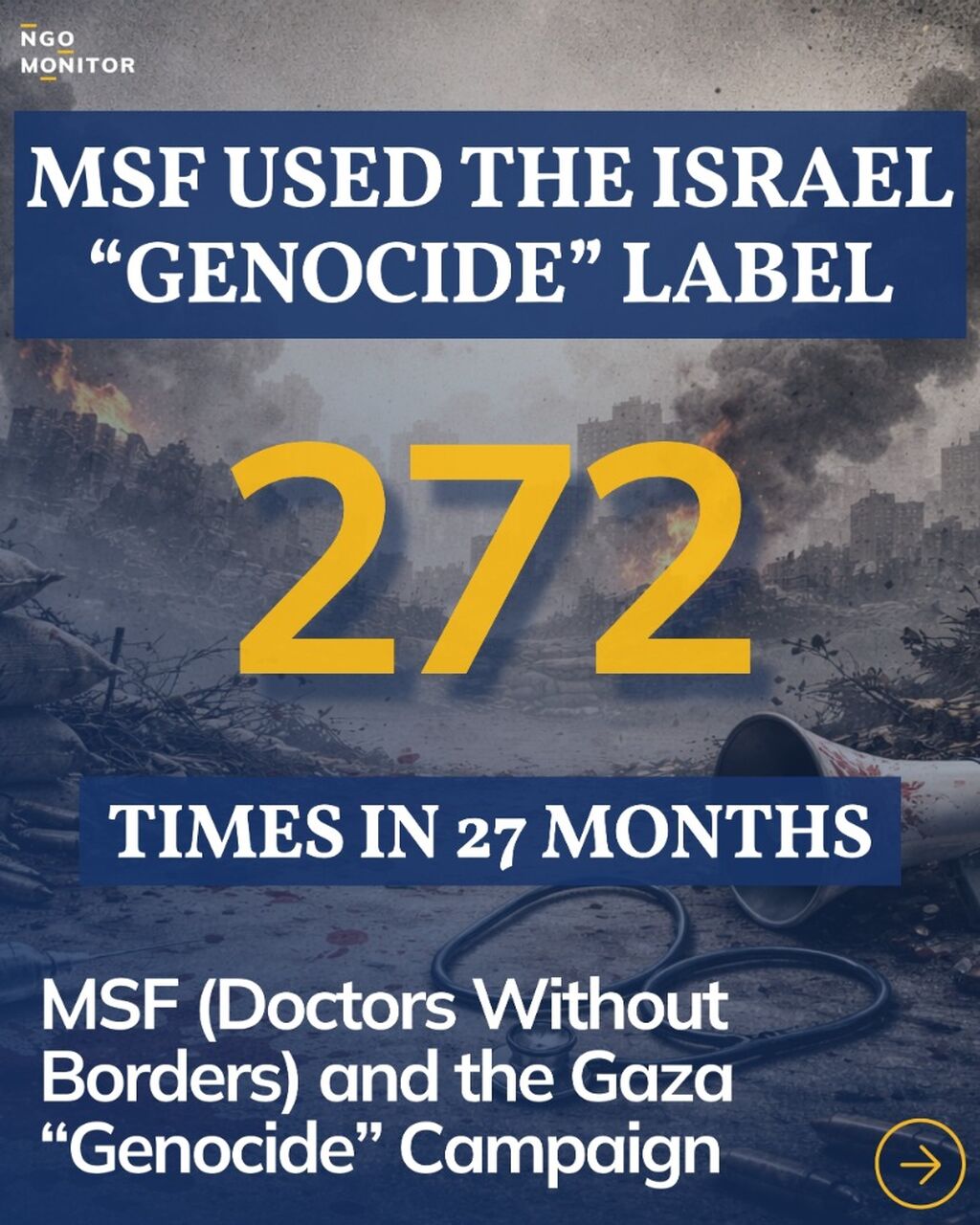 NGO Malpractice: MSF (Doctors Without Borders) and the Gaza &ldquo;Genocide&rdquo; Campaign