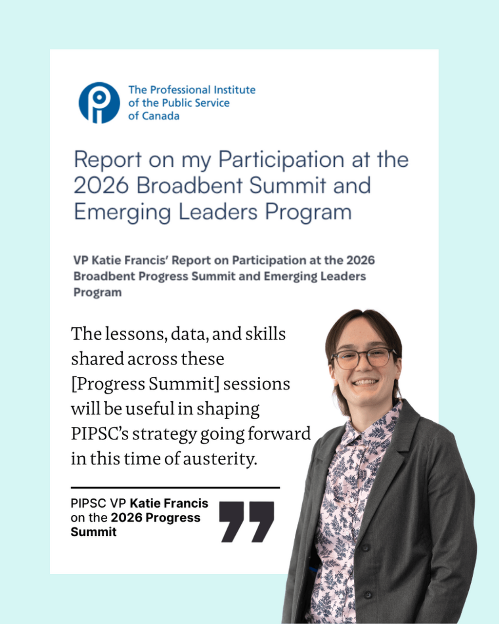 Report on my Participation at the 2026 Broadbent Summit and Emerging Leaders Program - PIPSC | IPFPC