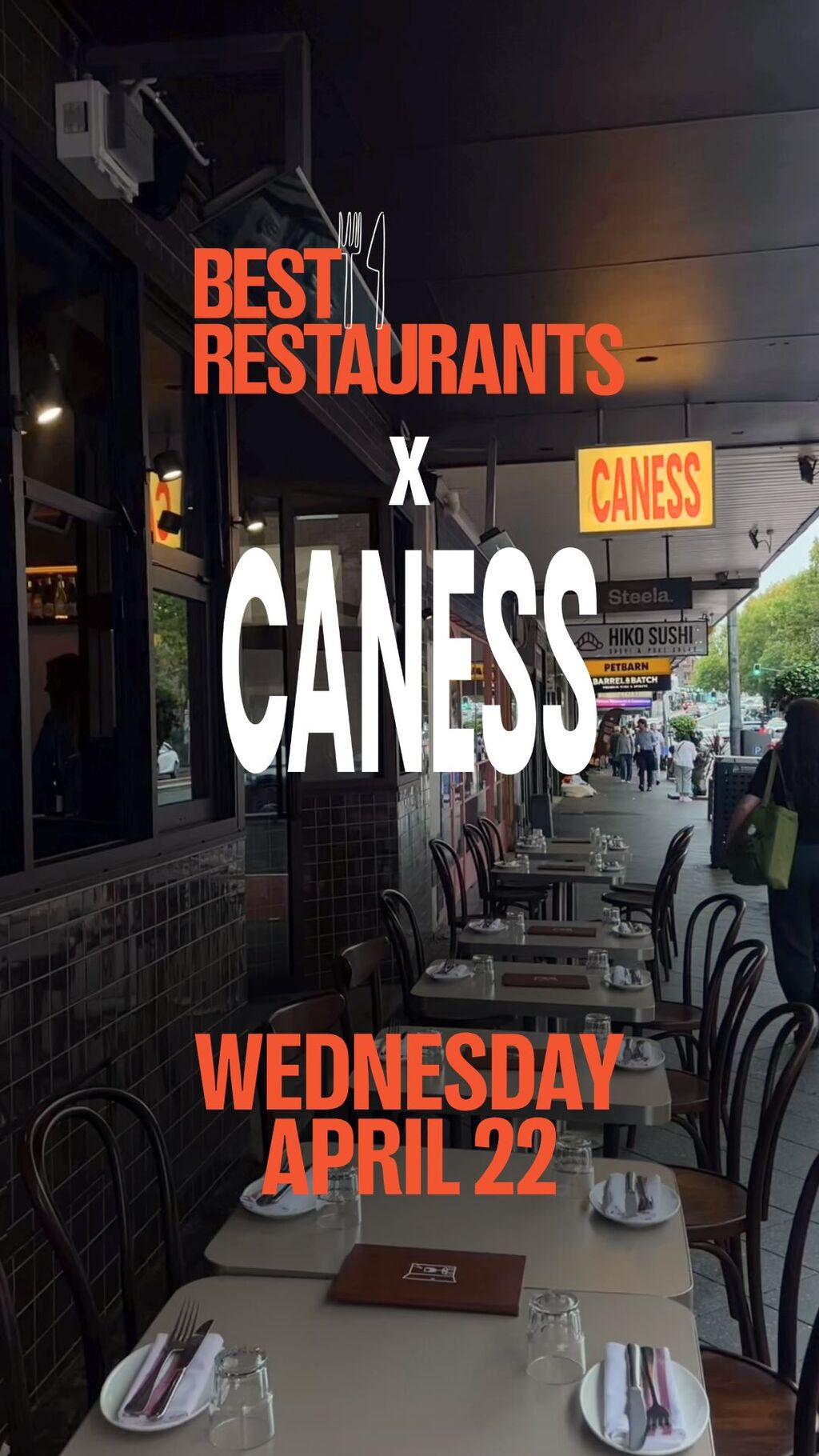 Best Restaurants x Caness &ndash; Wednesday 22 April