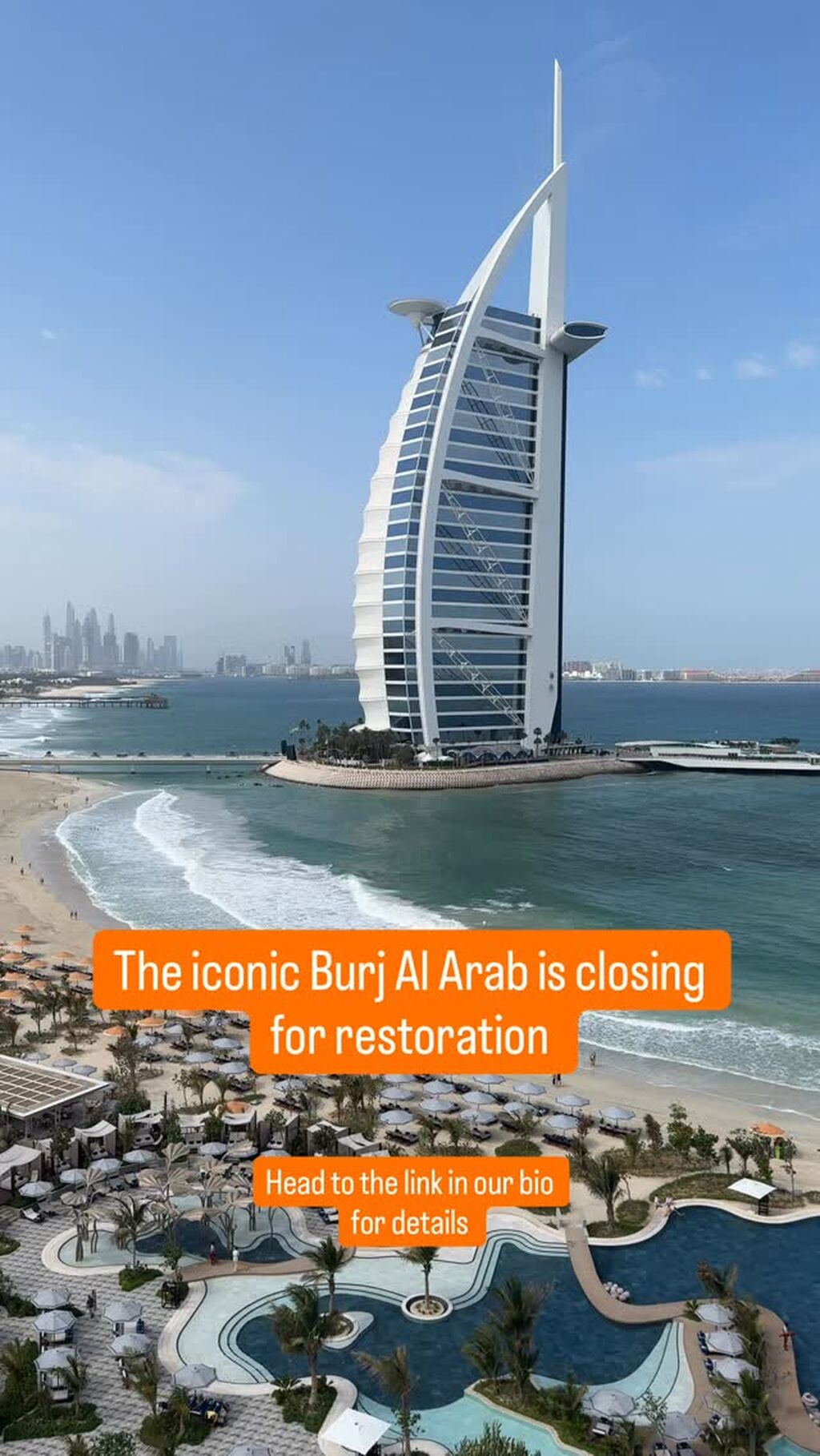 The iconic Burj Al Arab is closing for restoration