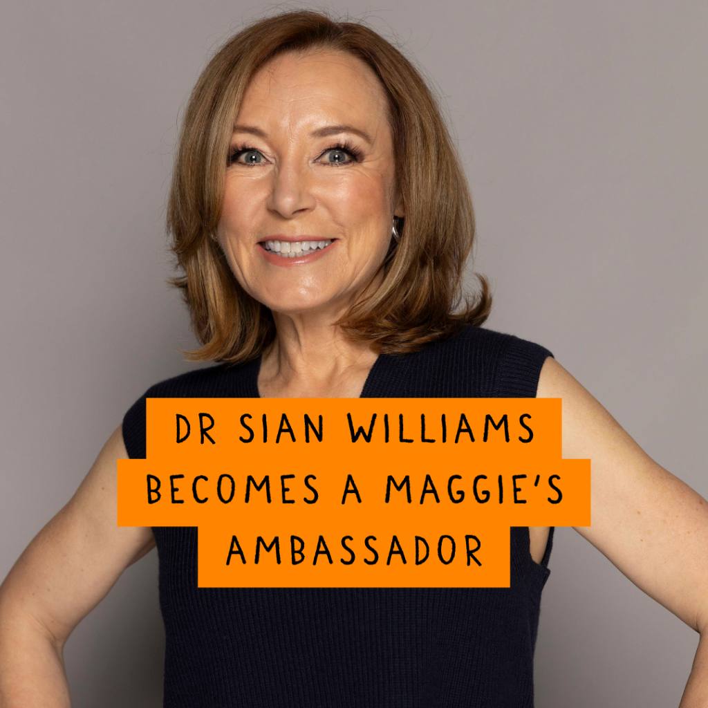 Dr Sian Williams announced as Maggie's ambassador