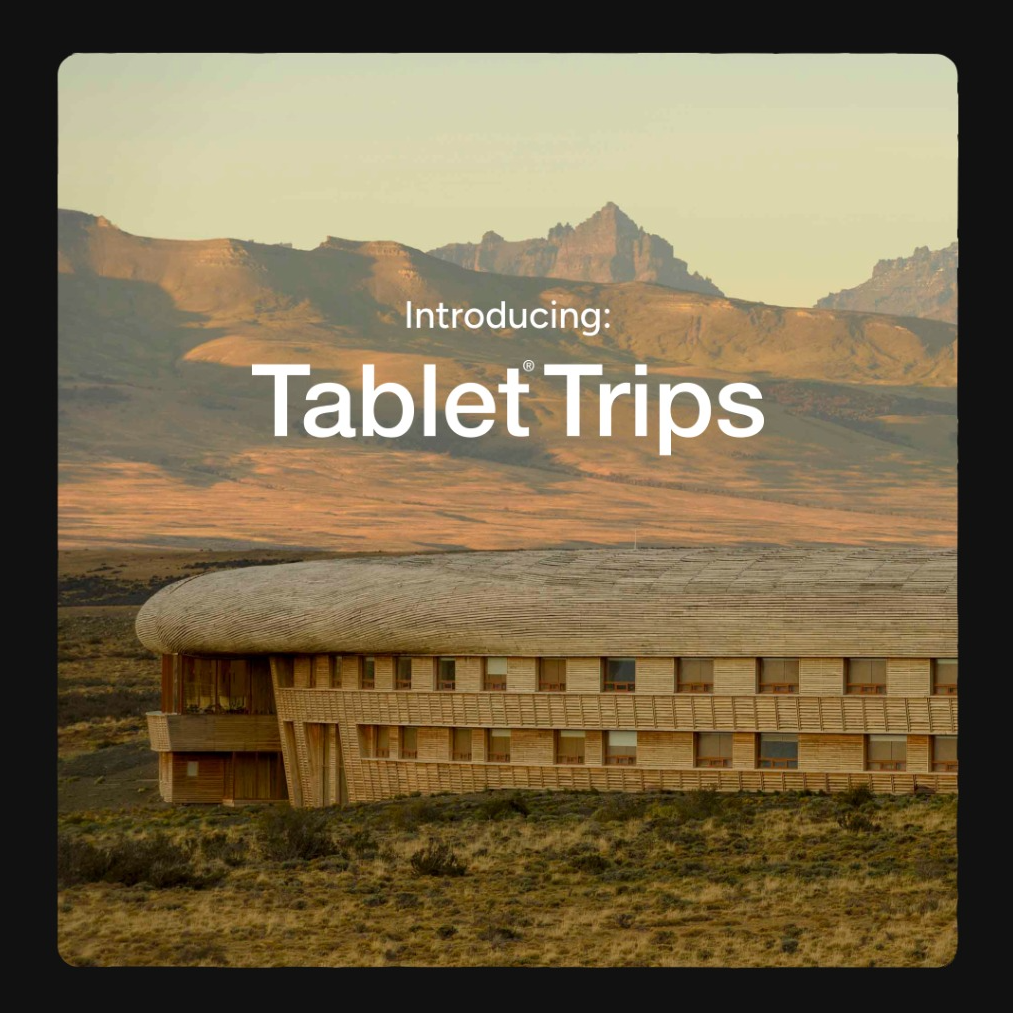 Introducing: Tablet Trips