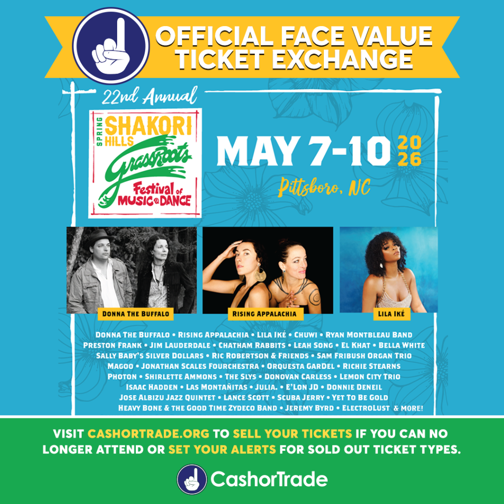 Shakori Hills GrassRoots Festival Ticket Exchange