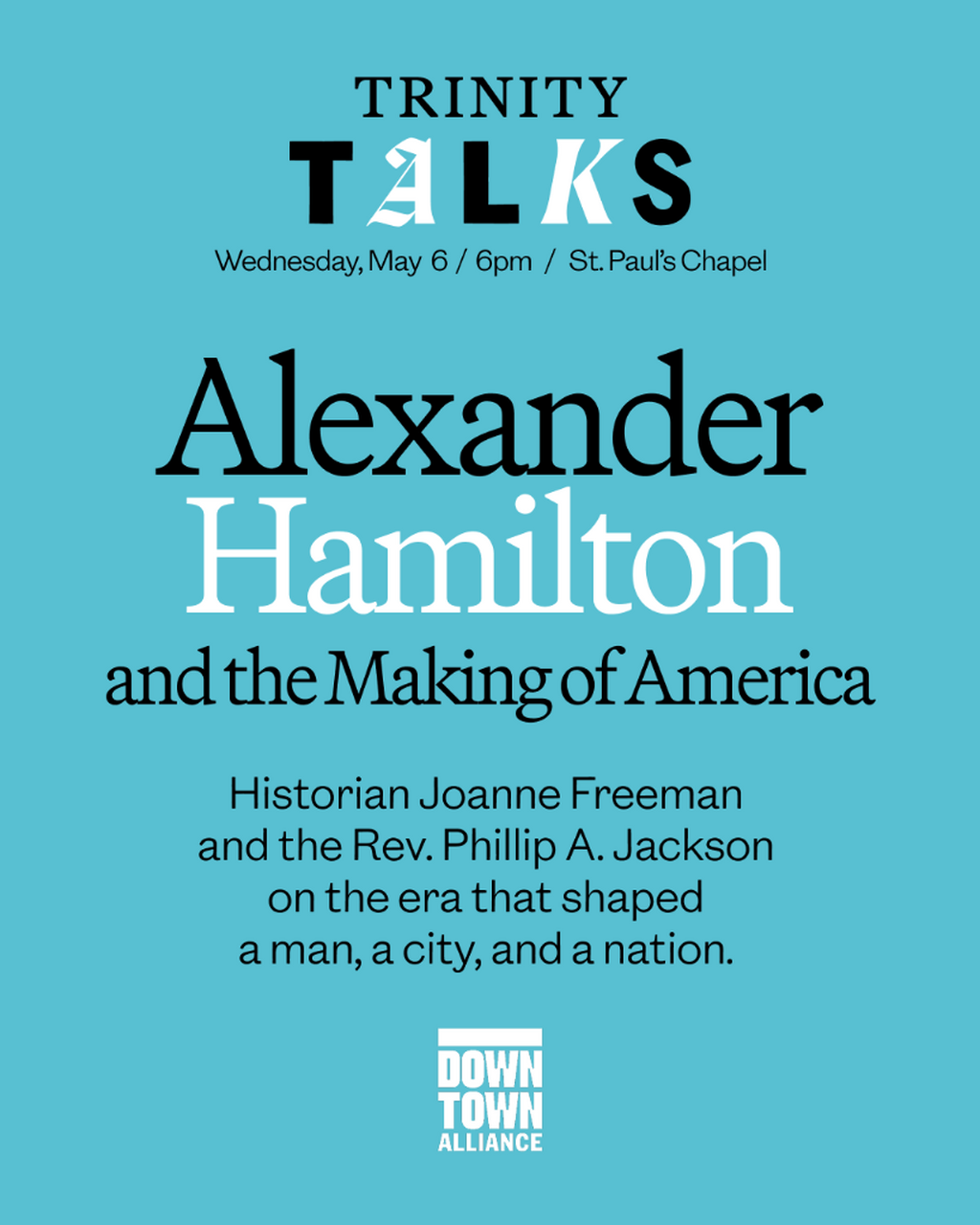 Trinity Talks: Alexander Hamilton and the Making of America
