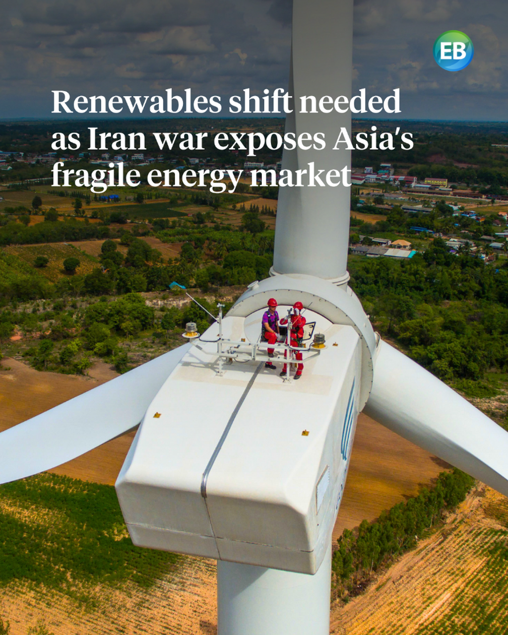 Renewables shift needed as Iran war exposes Asia&rsquo;s fragile energy market: experts
