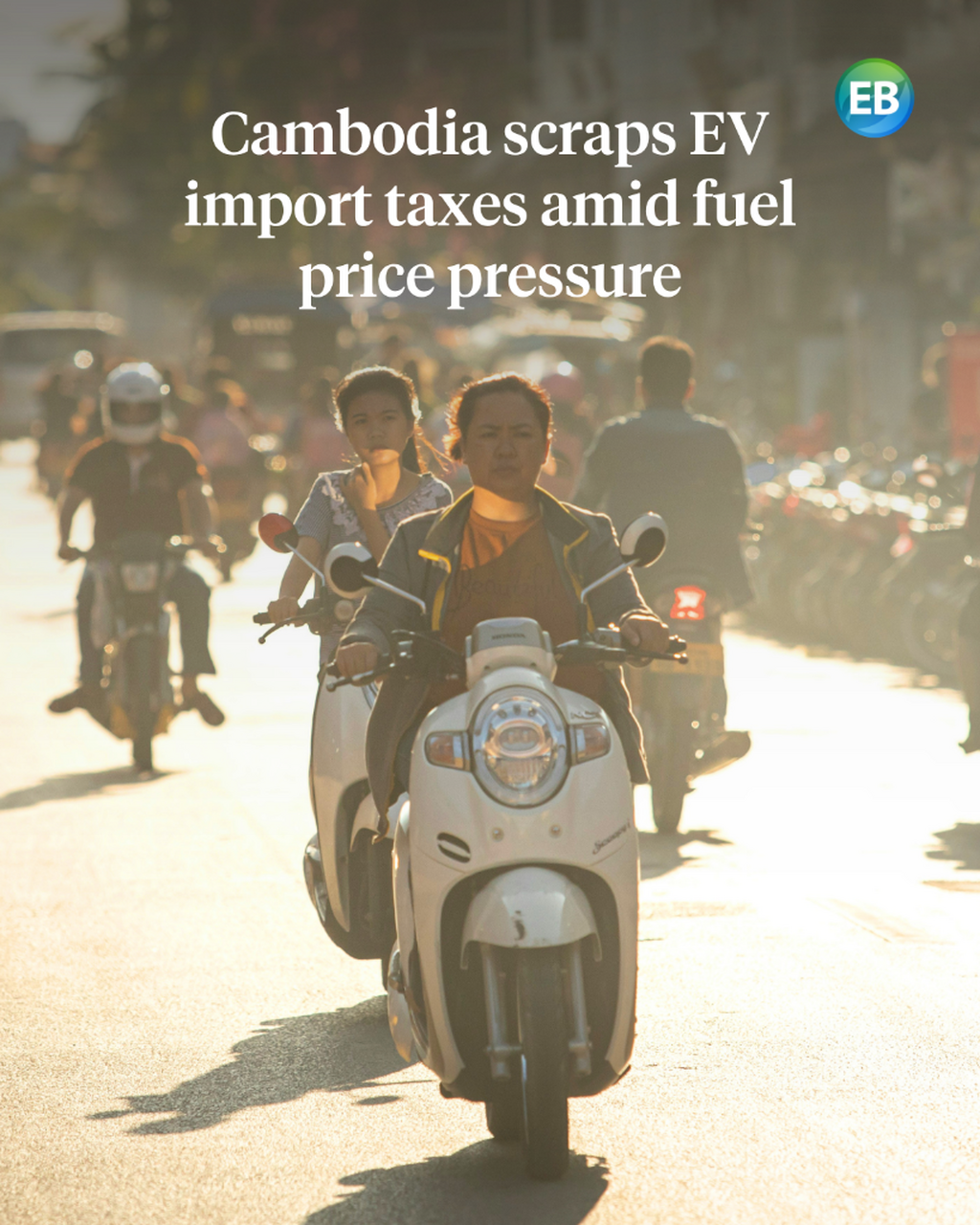 Cambodia scraps EV import taxes, citing fuel price pressure