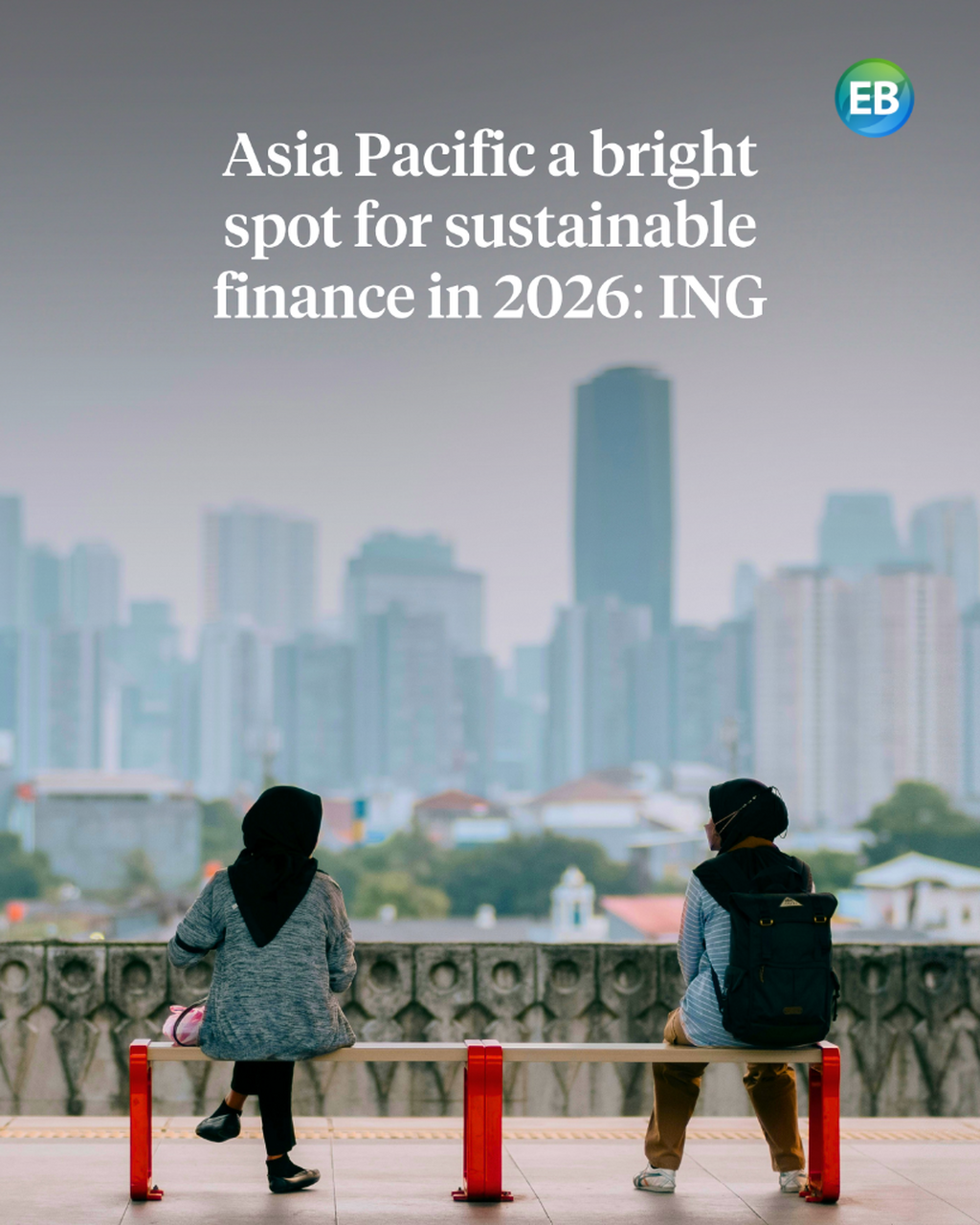 Asia Pacific a bright spot for sustainable finance in 2026: ING