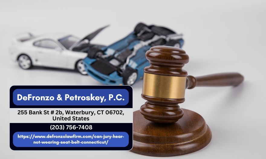 Can the Jury Hear That I Wasnt Wearing a Seat Belt in My Connecticut Car Accident Case?