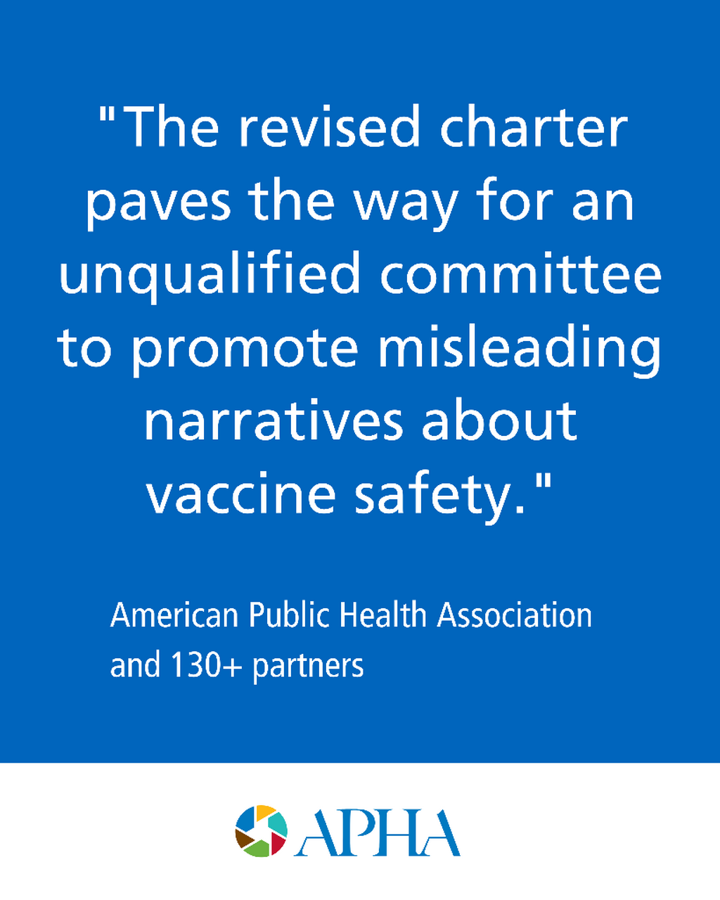 More Than 130 Organizations Express Concern Over Changes to CDC&rsquo;s Advisory Committee on Immunization Practices Charter 