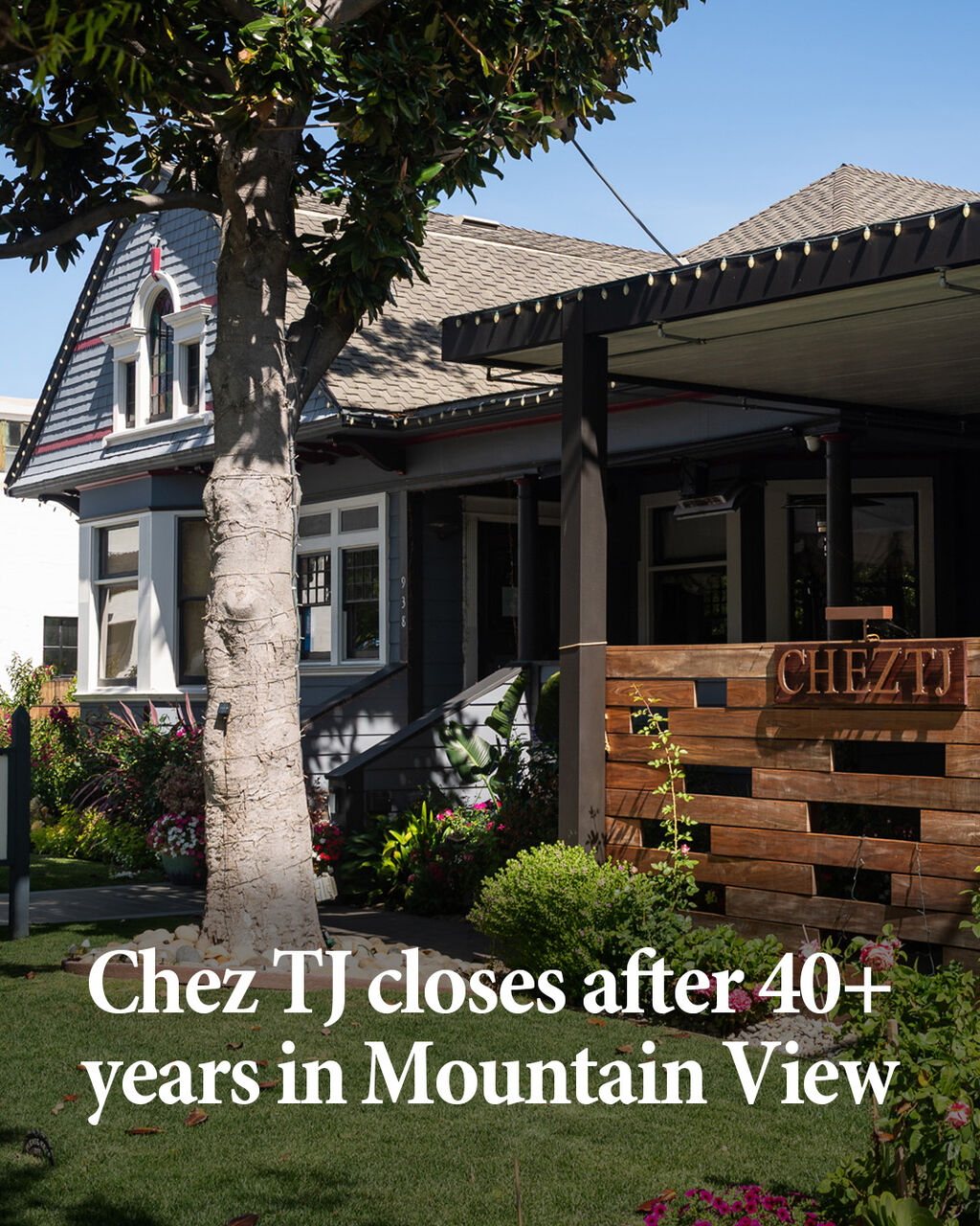 Chez TJ closes after 40+ years serving Mountain View