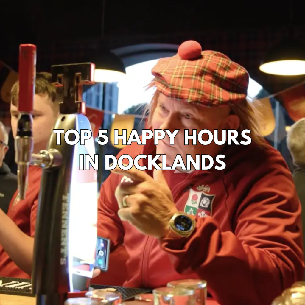 Top 5 Happy Hours in Docklands - Feb 2026