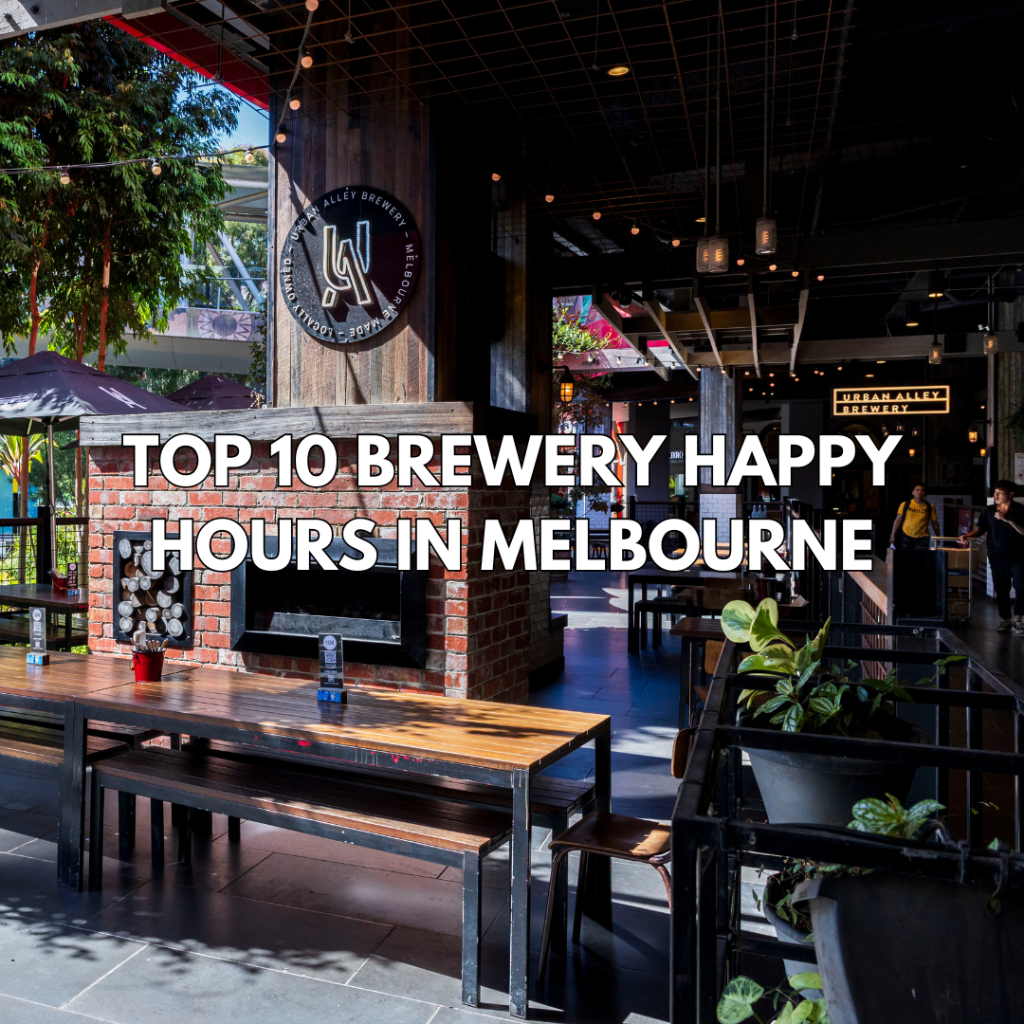 Top 10 Brewery Happy Hours in Melbourne - Feb 2026