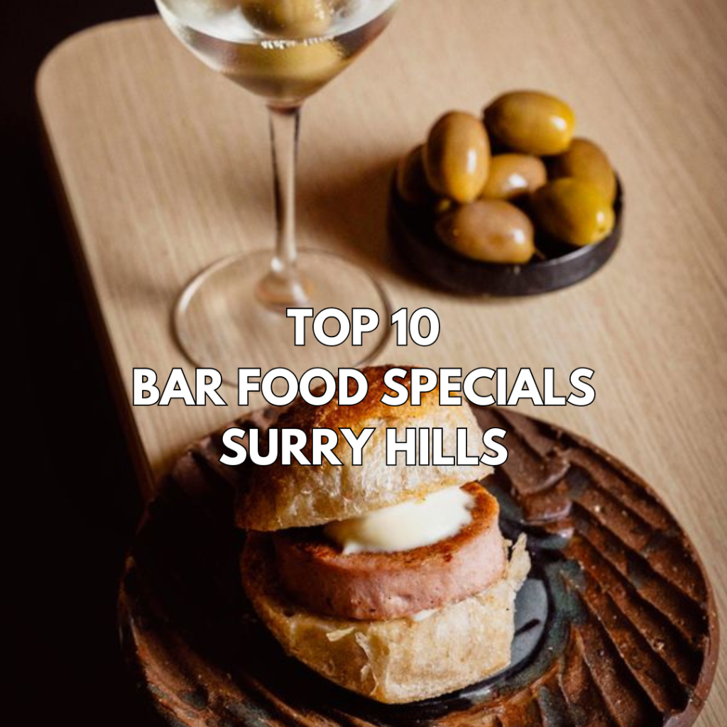 Top 10 Bar Food Specials Surry Hills - Feb 2026