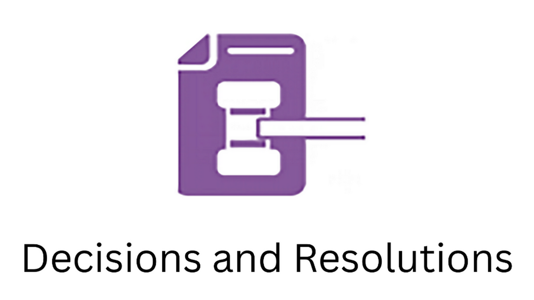 DECISIONS AND RESOLUTIONS