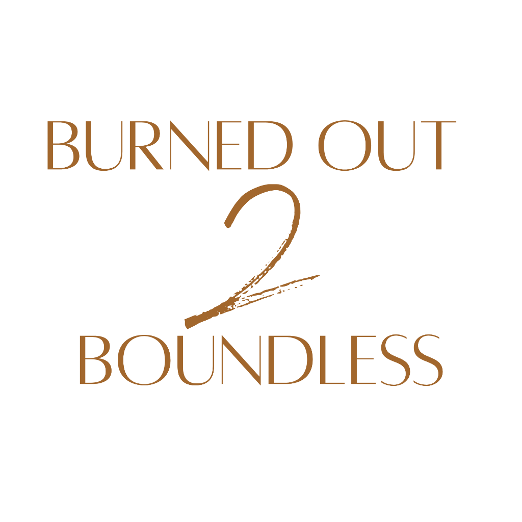 Burned Out 2 Boundless Retreats 