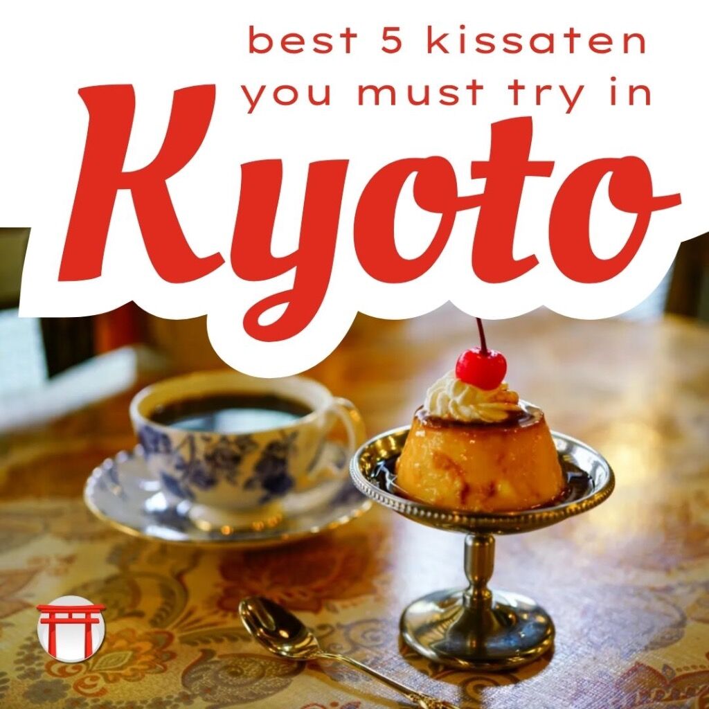 BEST 5 KISSATEN YOU MUST TRY IN KYOTO