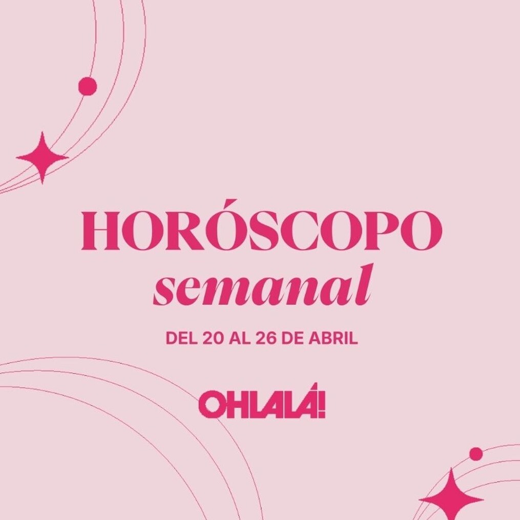 Hor&oacute;scopo semanal