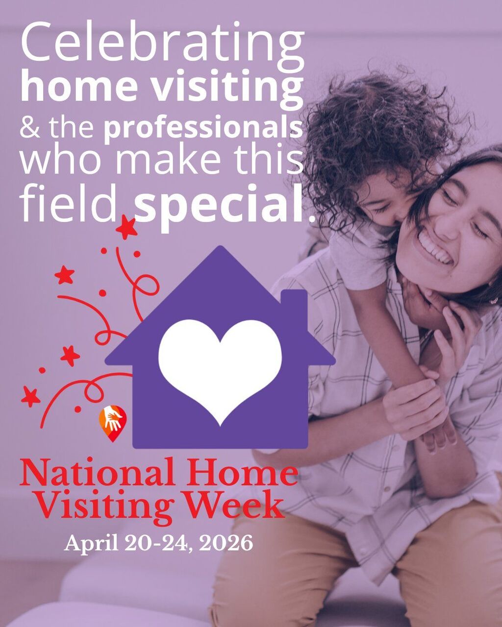 Celebrating home visiting and the professionals who make this field special. National Home Visiting Week. Click to learn more.