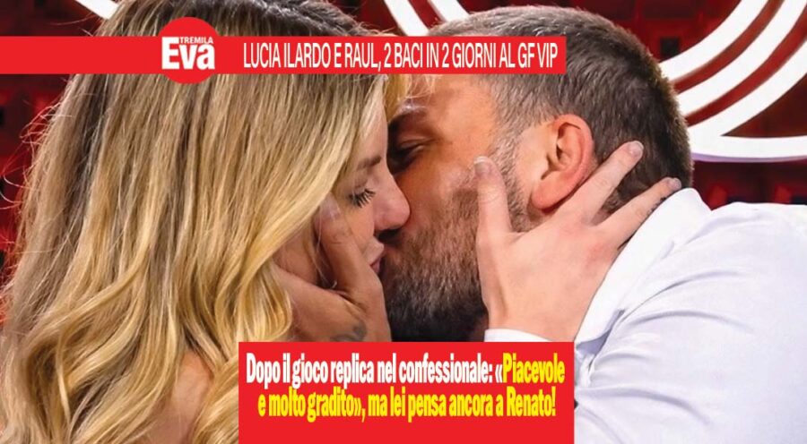 Lucia Ilardo e Raul Dumitras, 2 baci in 2 giorni al GfVip