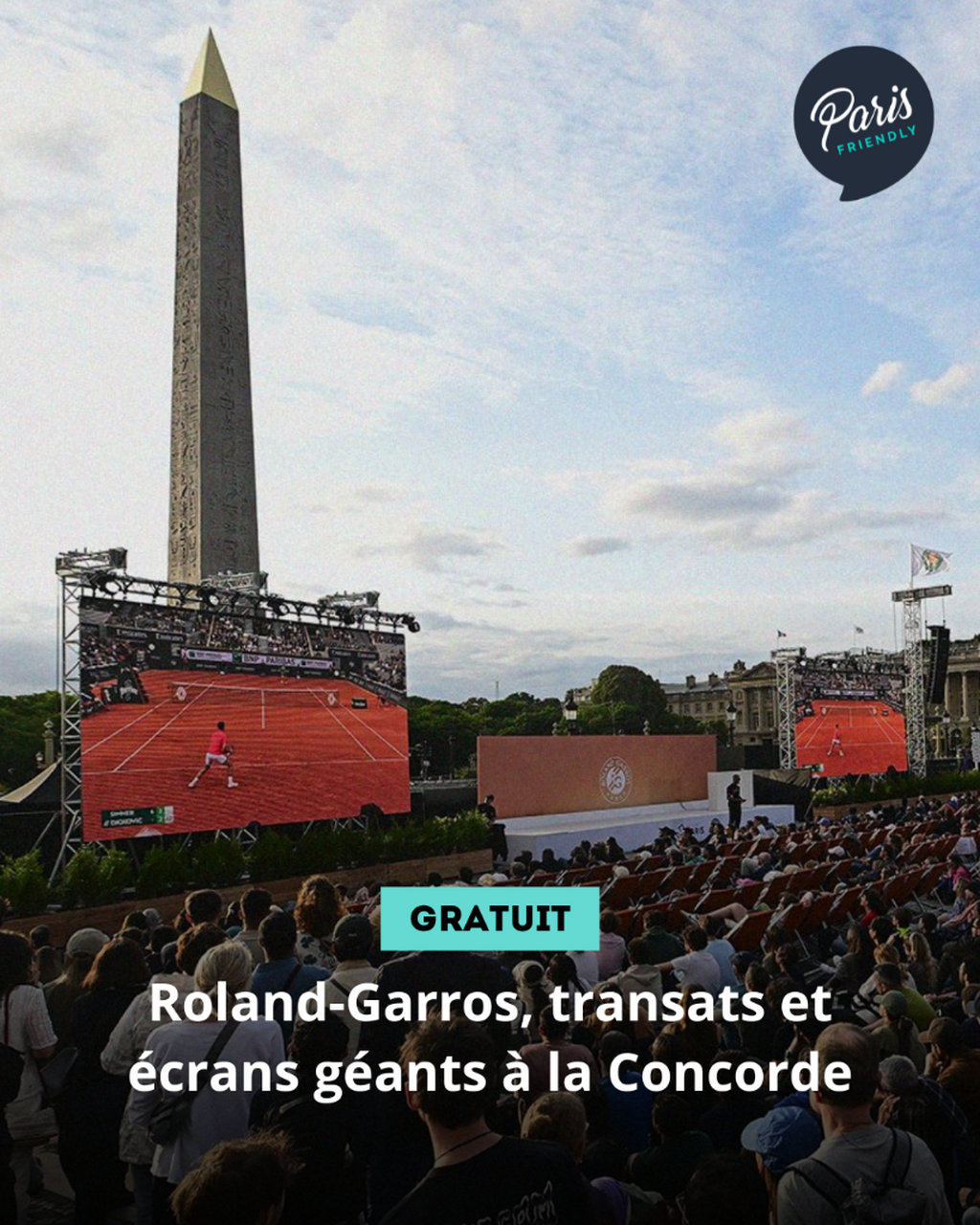 Roland-Garros, transats et &eacute;crans g&eacute;ants &agrave; la Concorde
