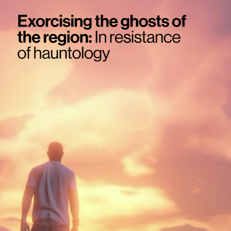 Exorcising the ghosts of the region