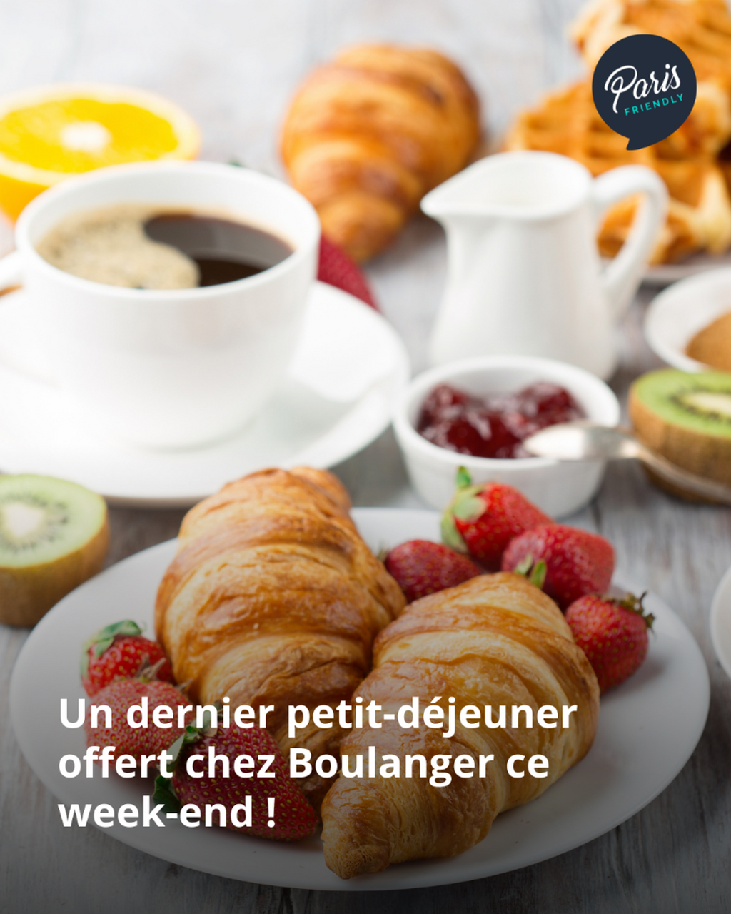 Petit-d&eacute;j&rsquo; gratuit, caf&eacute; + viennoiseries, tous les week-ends d&rsquo;avril chez Boulanger.