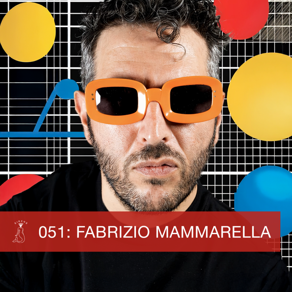 Sirens Podcast 051: Fabrizio Mammarella