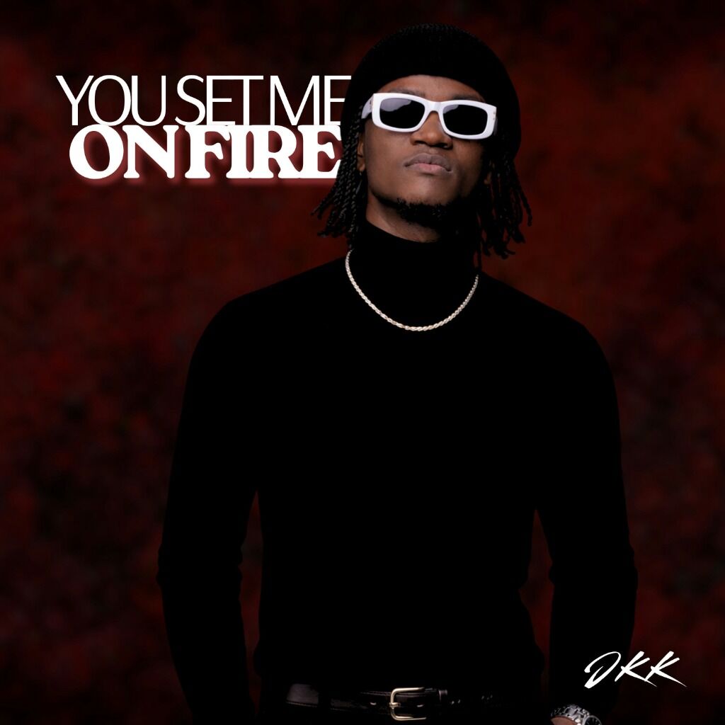 JKK - You set me on fire 