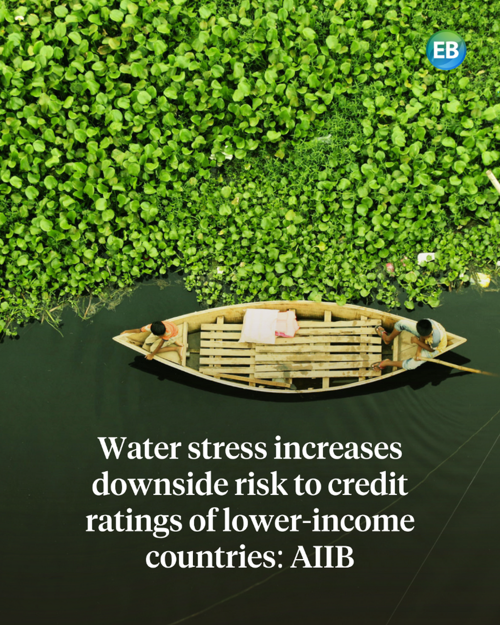 Water stress increases downside risk to credit ratings of lower-income countries: AIIB
