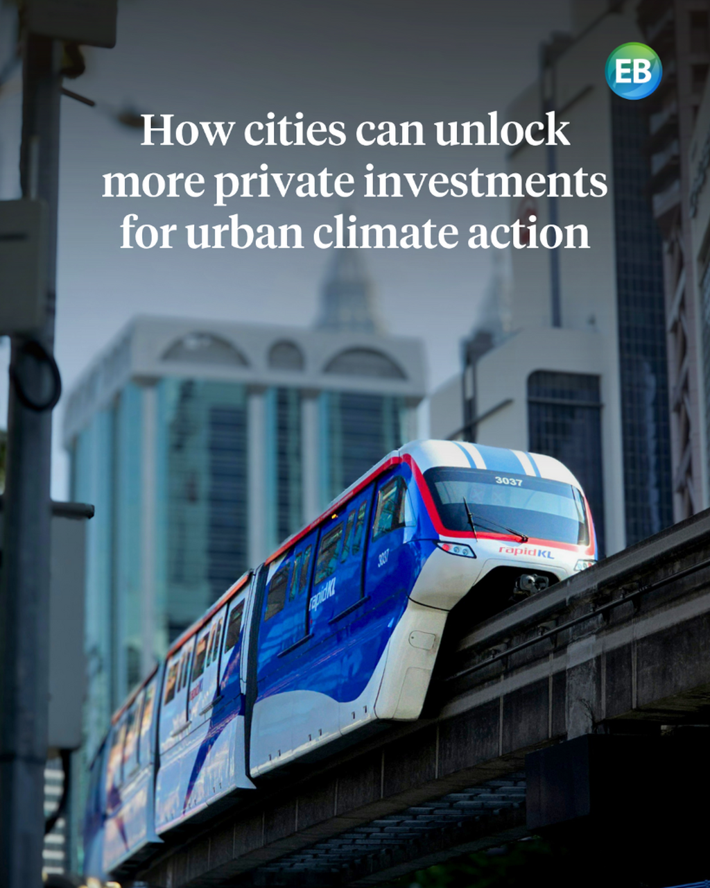 Cities can unlock more private investments for urban climate action: report