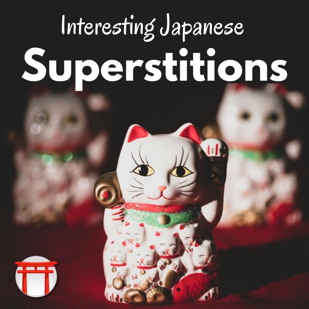 INTERESTING JAPANESE SUPERSTITIONS