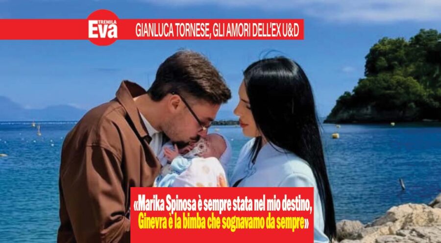 Gianluca Tornese e Marika Spinosa, per l'ex U&D vita da pap&agrave;