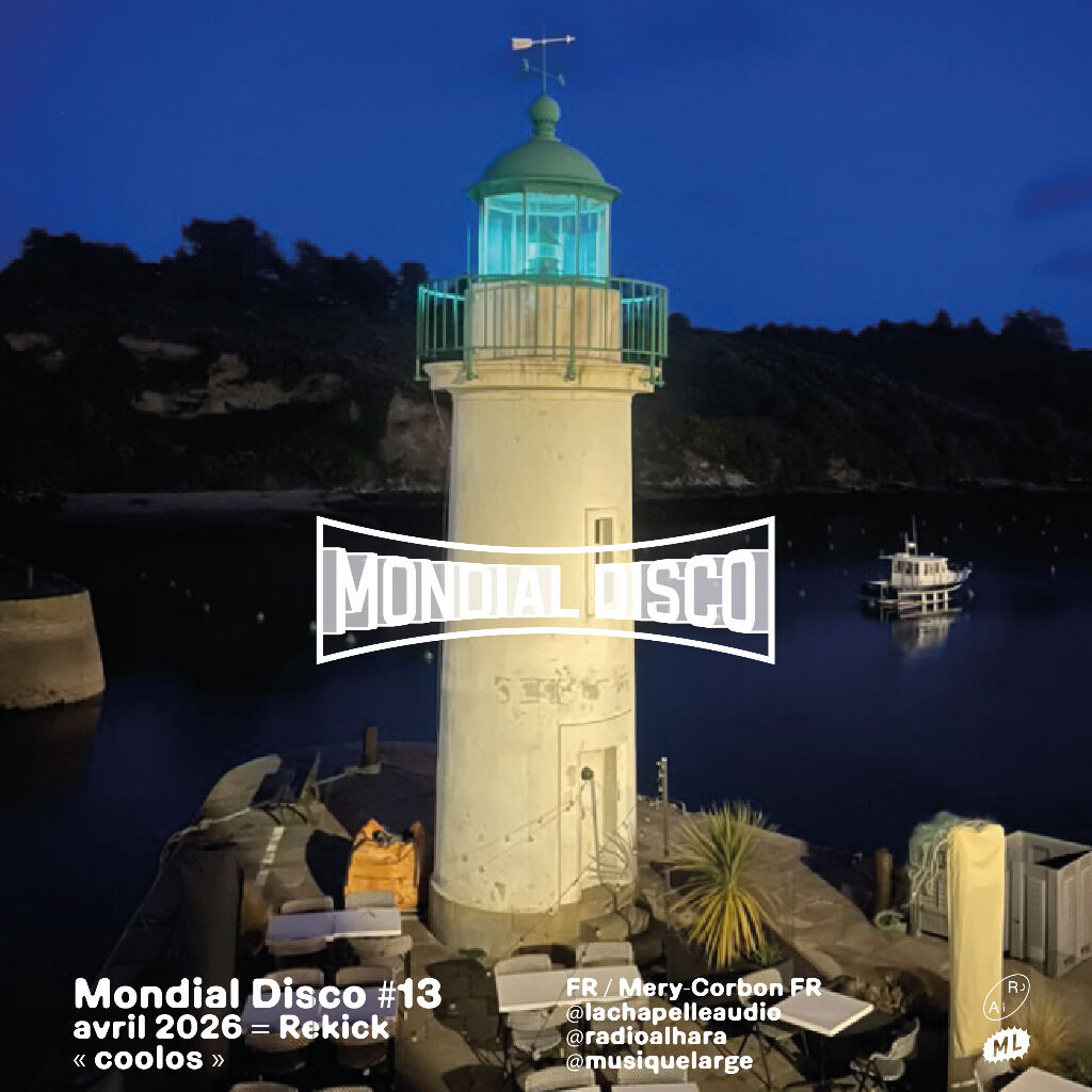 MONDIAL DISCO #13&mdash; Rekick &middot; coolos &middot;
