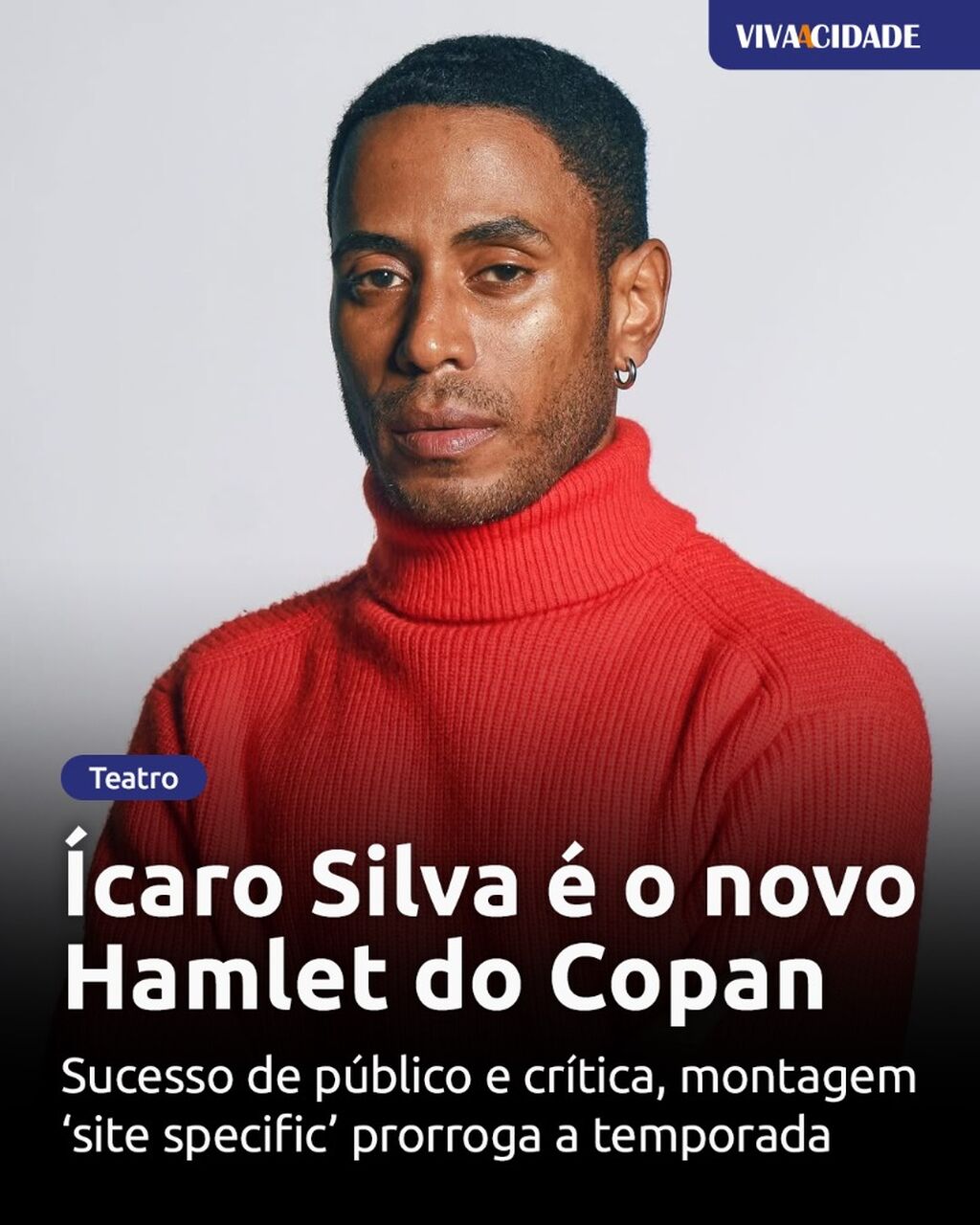 &Iacute;caro Silva &eacute; o novo Hamlet do Copan