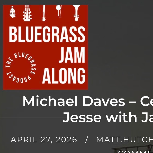 Michael talks We Like Jim & Jesse! and Fables on the Bluegrass Jamalong podcast 