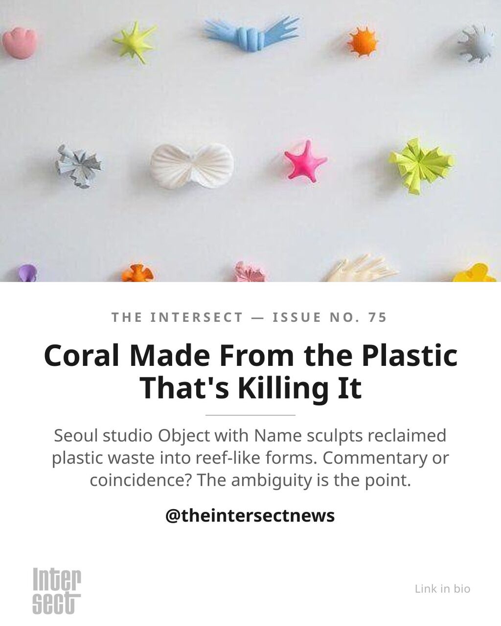Recycled plastic shaped to look like coral. Which is either hopeful or deeply ironic, depending on y