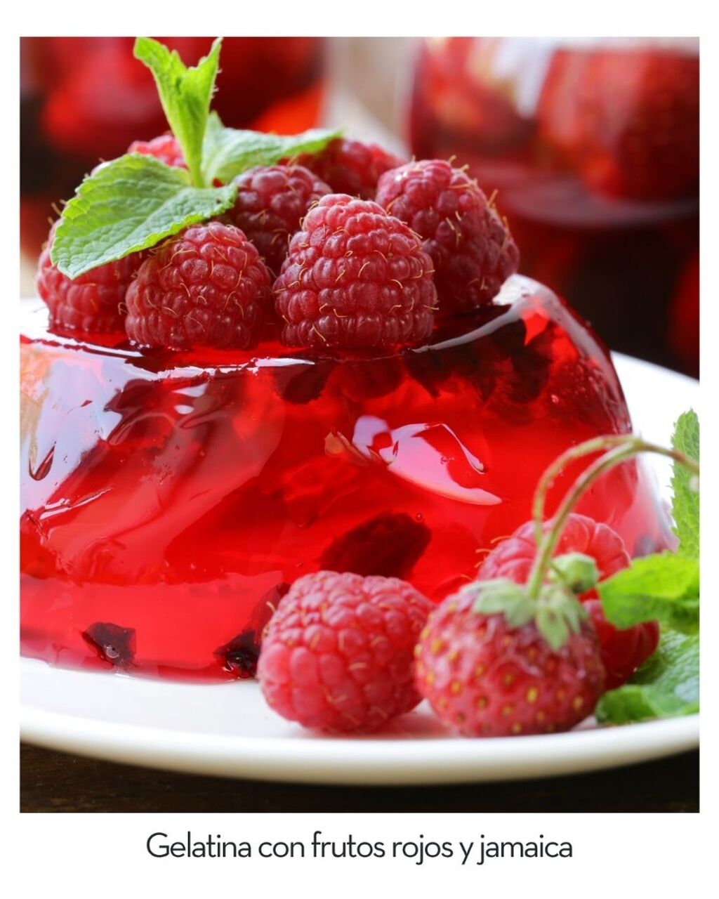 Gelatina con frutos rojos y jamaica