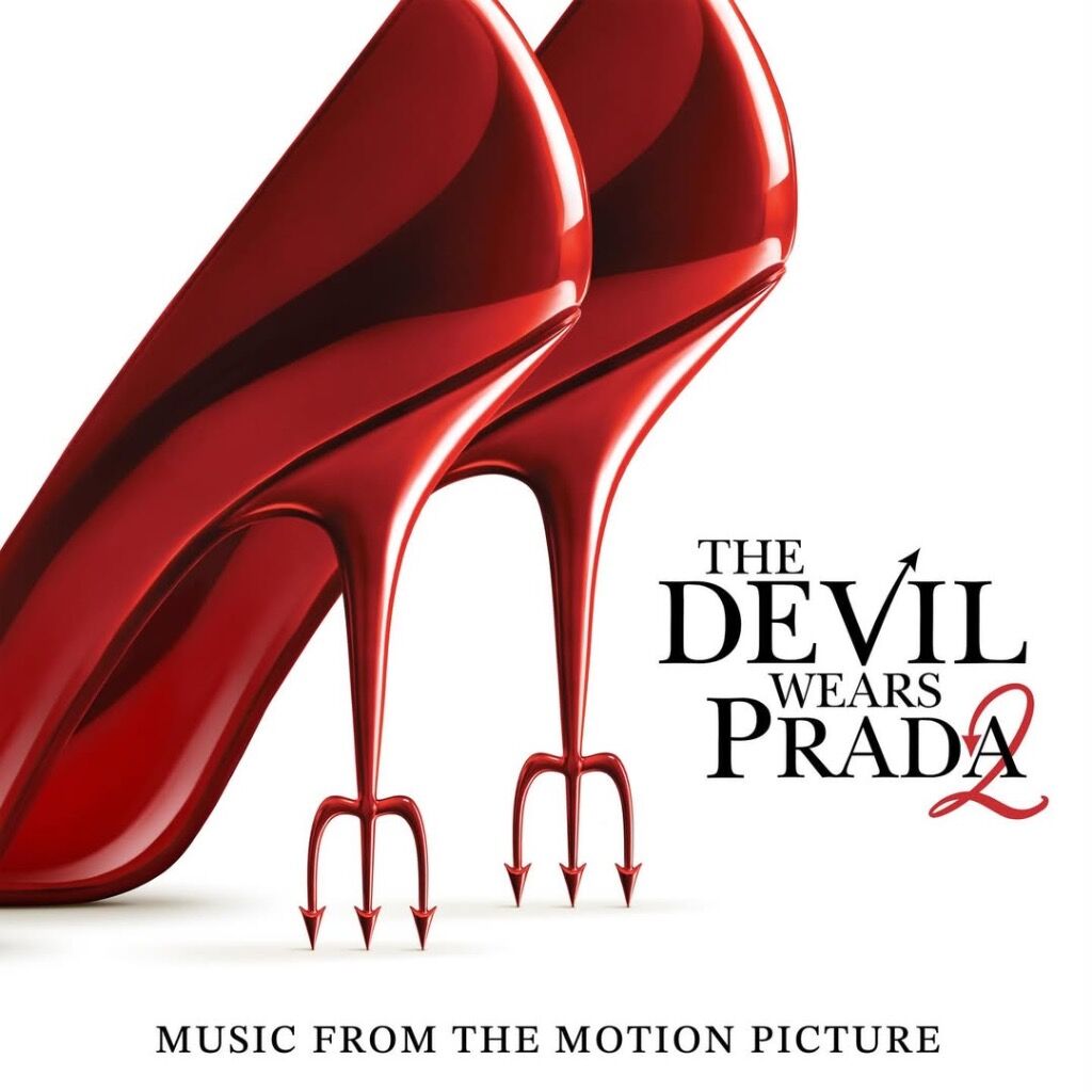 LISTEN TO 'THE DEVIL WEARS PRADA 2 SOUNDTRACK' HERE