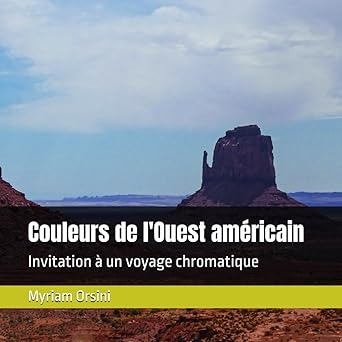 Livre photo Couleurs de l'Ouest Am&eacute;ricain