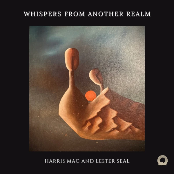 Whispers From Another Realm by Lester Seal, Harris Mac