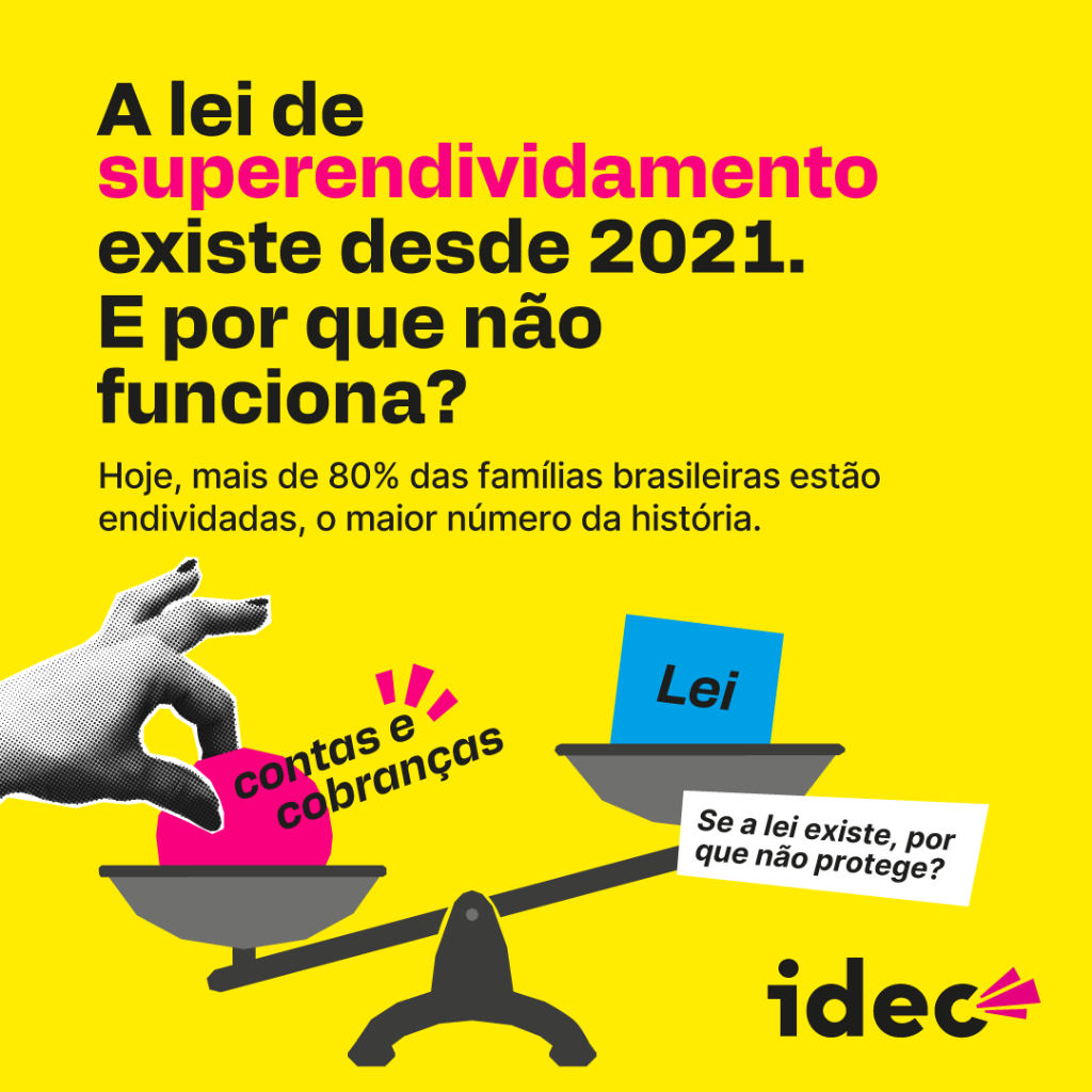  [Financeiro] Contribui&ccedil;&otilde;es do Idec sobre o superendividamento da popula&ccedil;&atilde;o | Superendividamento