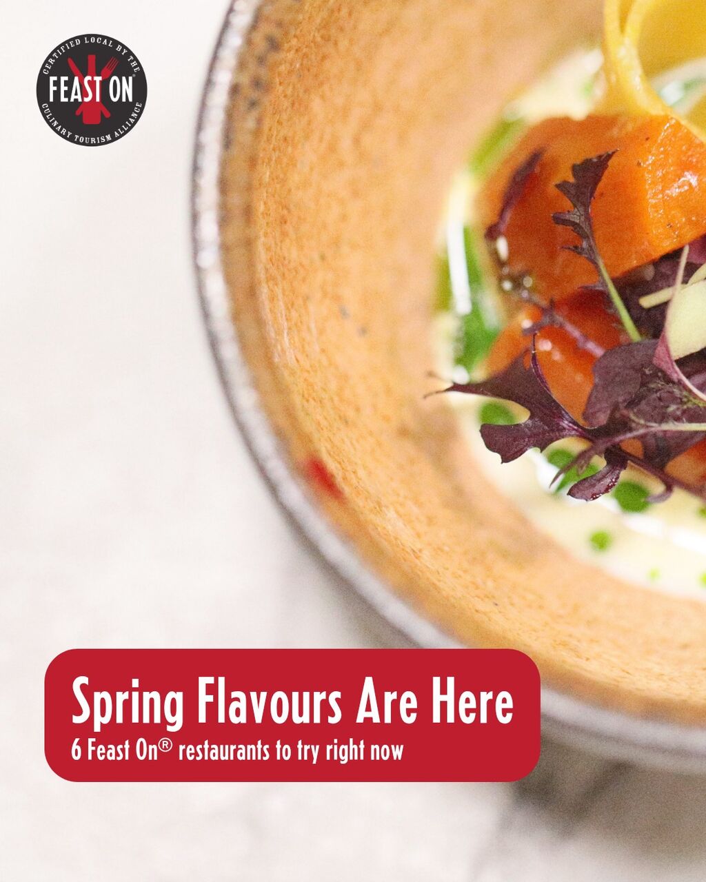 Spring Flavours Await at These 6 Feast On&reg; Restaurants