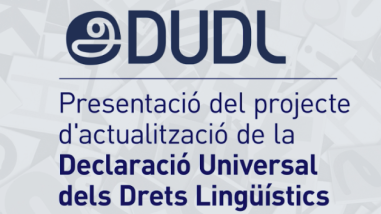 Declaraci&oacute; Universal dels Drets Ling&uuml;&iacute;stics, projecte del qual s&oacute;c coautora (2026)