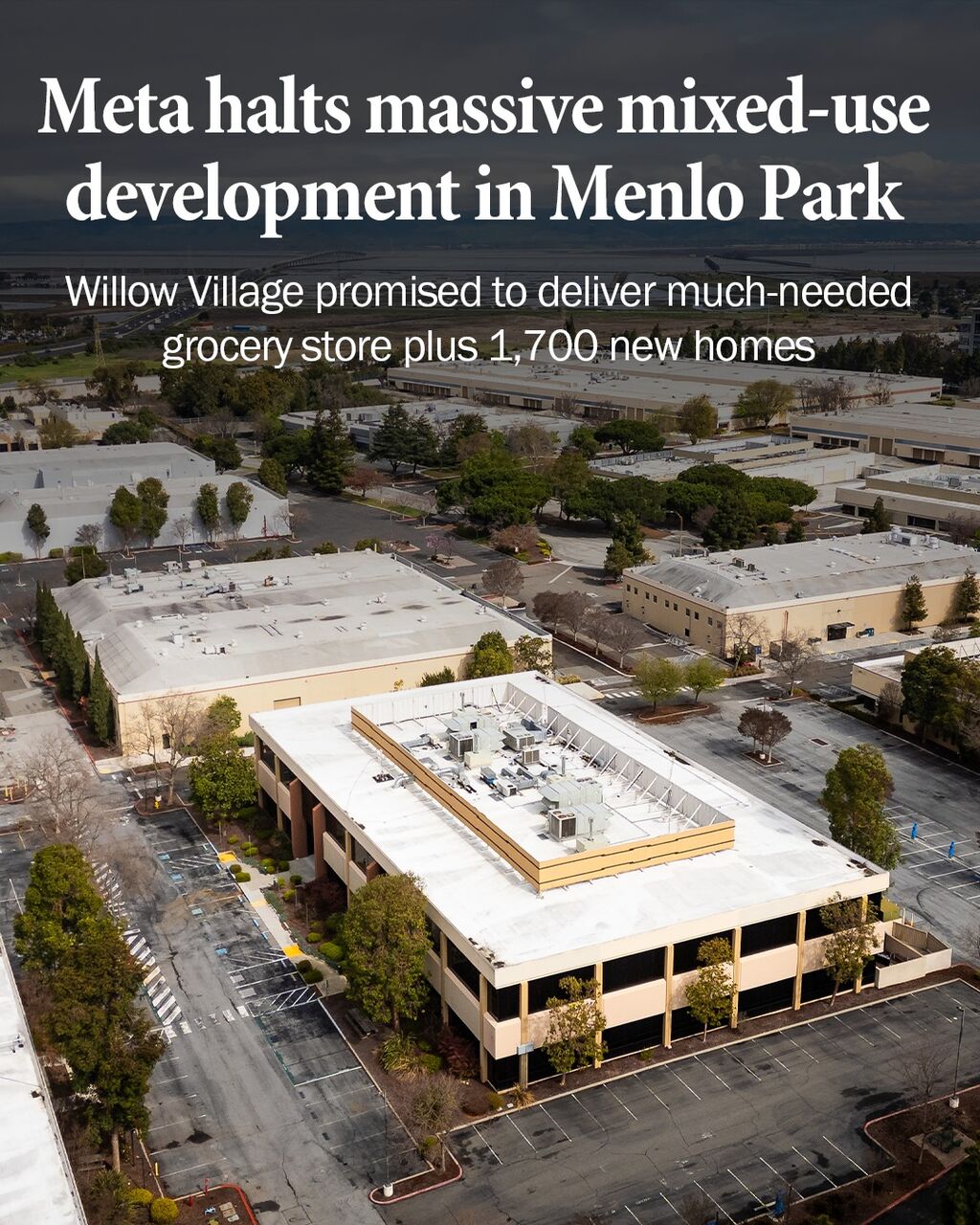 Meta halts massive mixed-use development in Menlo Park