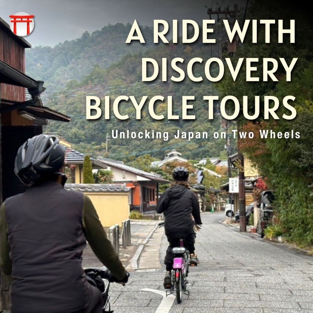 UNLOCKING JAPAN ON TWO WHEELS: A RIDE WITH DISCOVERY BICYCLE TOURS