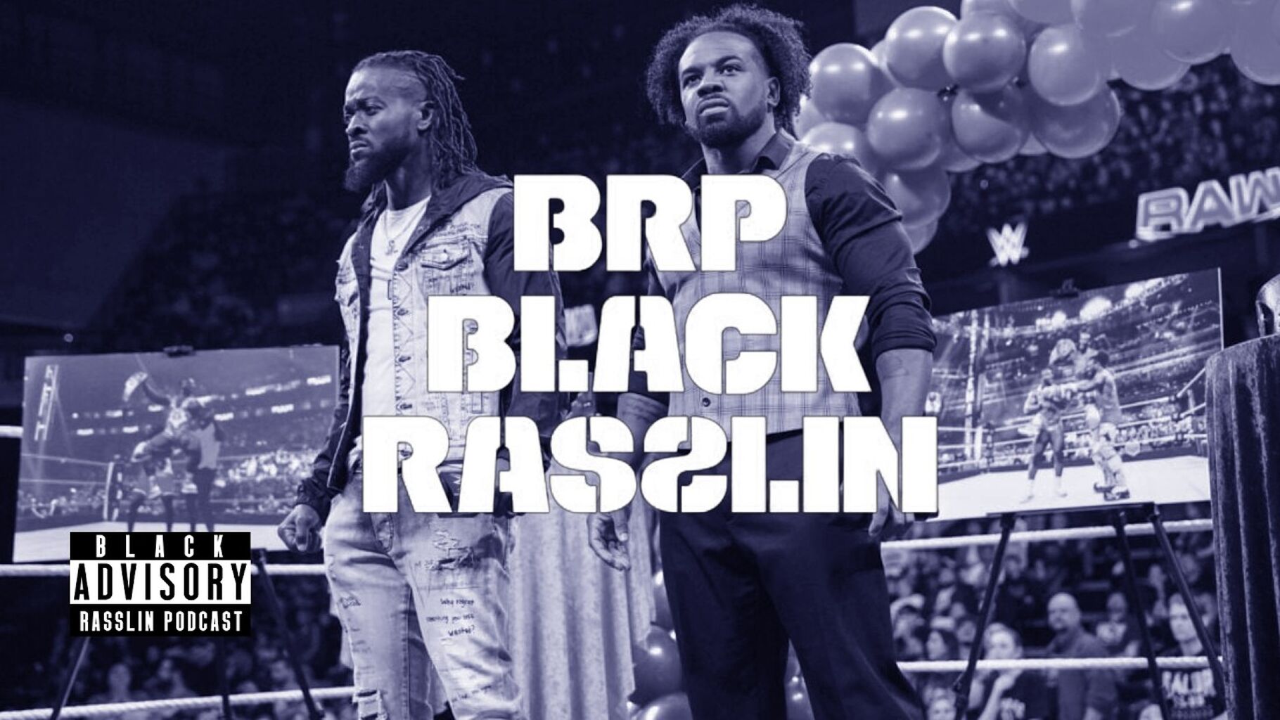 Kofi Kingston and Xavier Woods have reportedly part ways with WWE | Black Rasslin' Podcast