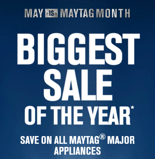 MAY IS MAYTAG MONTH
