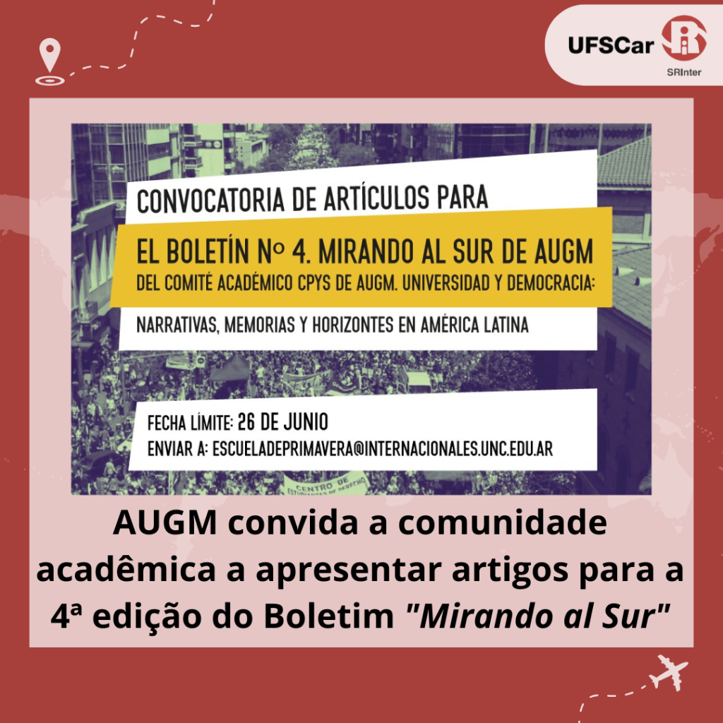 submiss&otilde;es at&eacute; 26/06: AUGM convida a comunidade acad&ecirc;mica a apresentar artigos para a quarta edi&ccedil;&atilde;o do Boletim "Mirando al Sur"